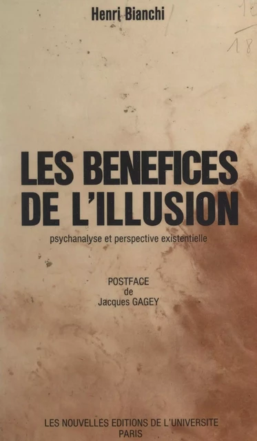 Les bénéfices de l'illusion - Henri Bianchi - FeniXX réédition numérique