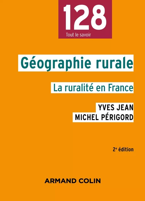 Géographie rurale - 2e éd. - Yves Jean, Michel Périgord - Armand Colin