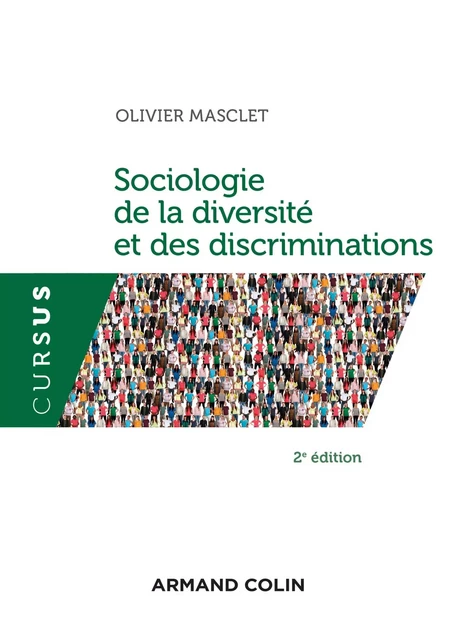 Sociologie de la diversité et des discriminations - Olivier Masclet - Armand Colin