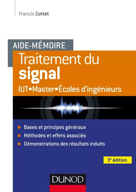 Aide-mémoire - Traitement du signal - 3e éd. - Francis Cottet - Dunod