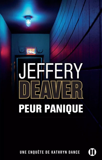 Peur panique - Jeffery Deaver - Editions des Deux Terres