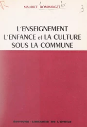 L'enseignement : l'enfance et la culture sous la Commune