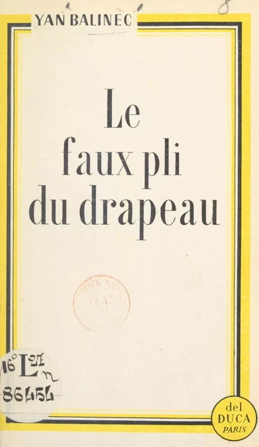 Le faux pli du drapeau - Yan Balinec - FeniXX réédition numérique