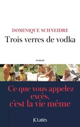 Trois verres de vodka