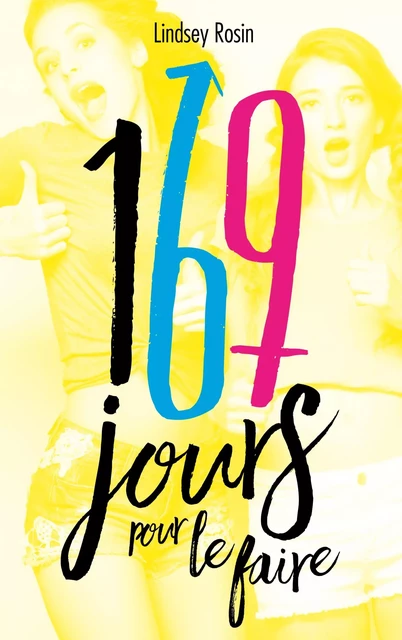 169 jours pour le faire - Lindsey Rosin - Hachette Romans