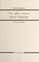 Un aller retour pour Cipango