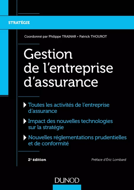 Gestion de l'entreprise d'assurance - 2e éd. - Philippe Trainar, Patrick Thourot - Dunod