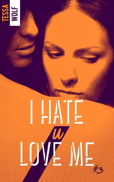 I hate U love me 3 - Tessa Wolf - BMR