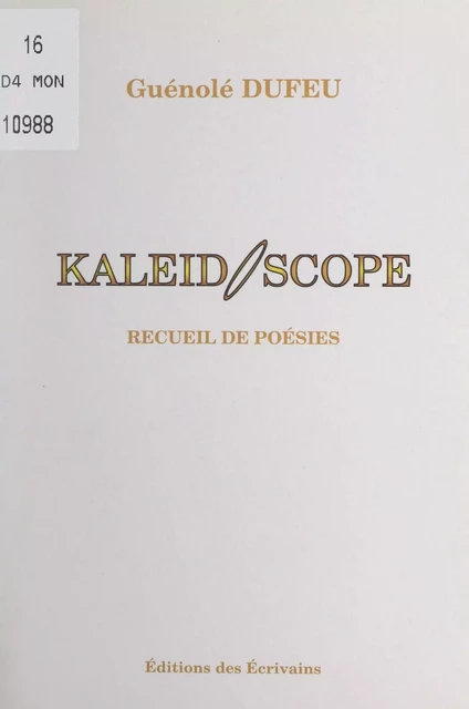 Kaléidoscope - Guénolé Dufeu - FeniXX réédition numérique