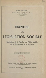 Manuel de législation sociale, législation de la famille, de l'aide sociale, de la prévoyance et de la santé