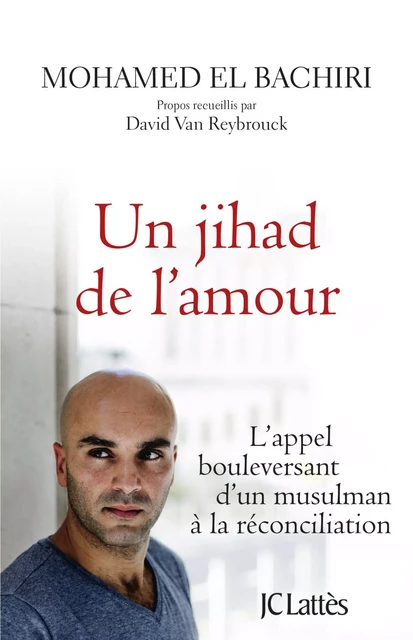 Un jihad de l'amour - Mohamed El Bachiri - JC Lattès