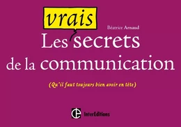 Les vrais secrets de la communication