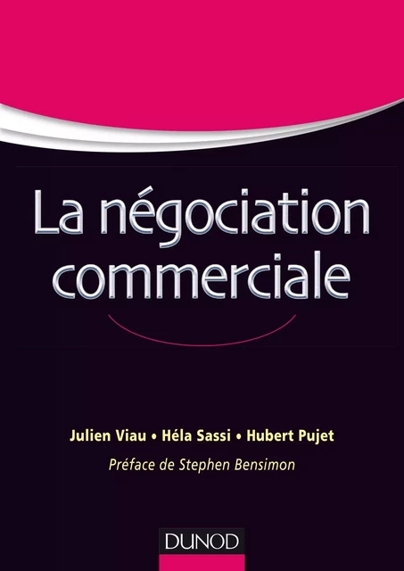 La négociation commerciale - Julien Viau, Héla Sassi, Hubert Pujet - Dunod