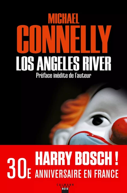 Los Angeles River - Michael Connelly - Calmann-Lévy