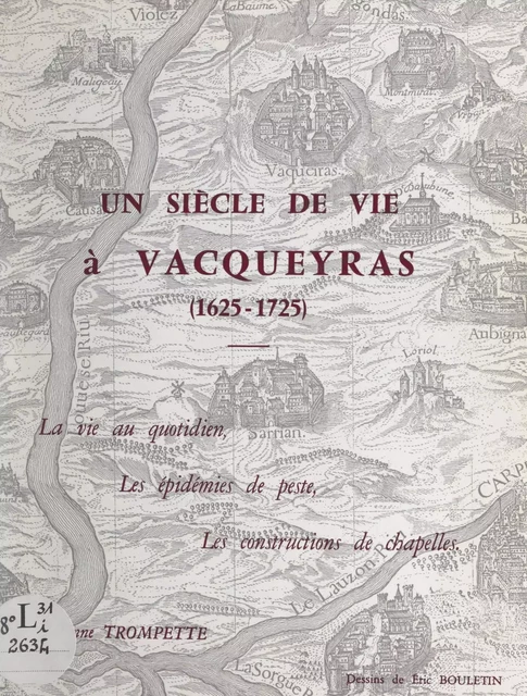 Un siècle de vie à Vacqueyras (1625-1725) - Suzanne Trompette - FeniXX réédition numérique