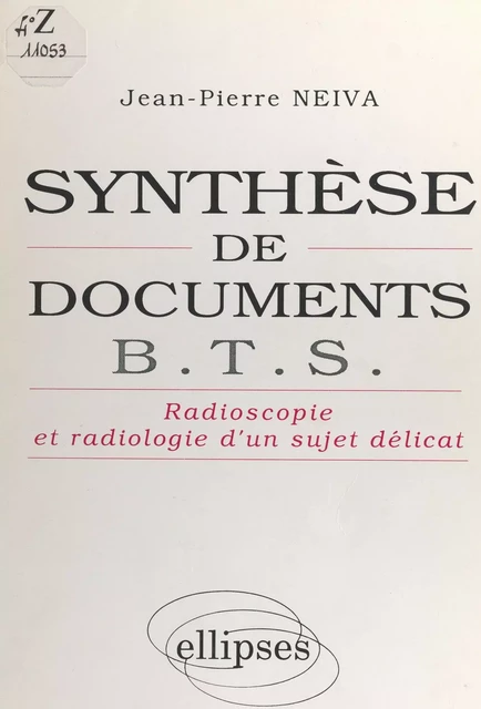 Synthèse de documents BTS - Jean-Pierre Neiva - FeniXX réédition numérique