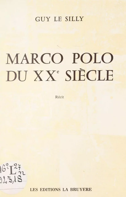 Marco Polo du XXe siècle - Guy Le Silly - FeniXX réédition numérique