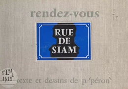 Rendez-vous rue de Siam