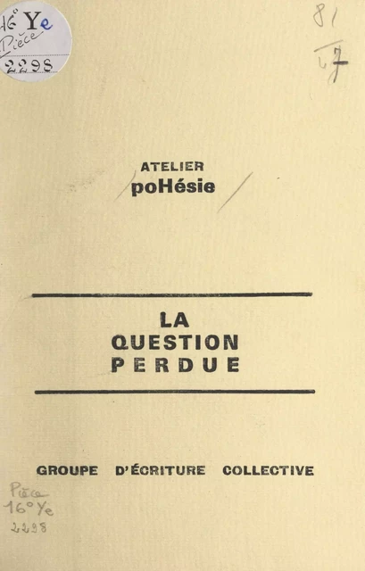 La question perdue -  Atelier Pohésie - FeniXX réédition numérique