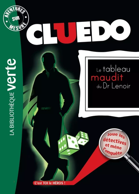 Aventures sur Mesure - Cluedo 08 : Le tableau maudit du Dr Lenoir -  Hasbro - Hachette Jeunesse