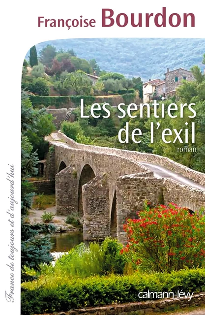 Les Sentiers de l'exil - Françoise Bourdon - Calmann-Lévy