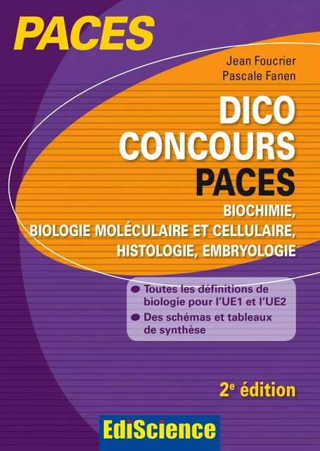 Dico Concours PACES - 2e ed. - Jean Foucrier, Pascale Fanen - Ediscience