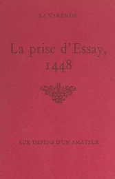 La prise d'Essay, 1448