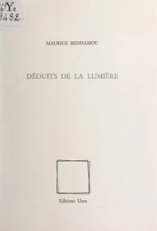 Déduits de la lumière