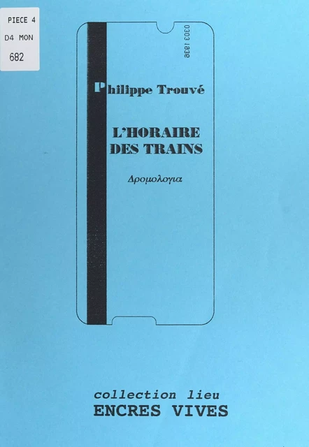 L'horaire des trains - Philippe Trouvé - FeniXX réédition numérique