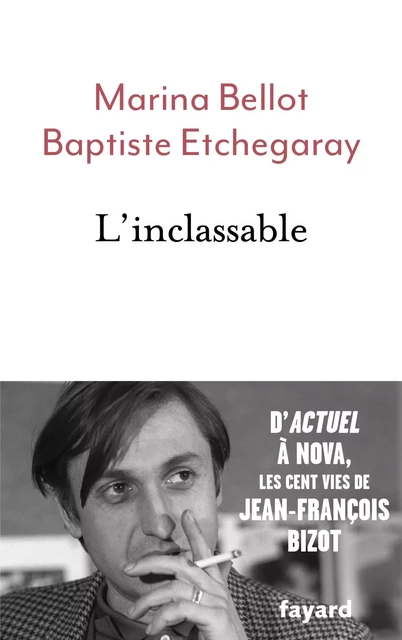 L'inclassable - Marina Bellot, Baptiste Etchegaray - Fayard