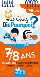 Mes quiz Dis pourquoi - 7/8 ans