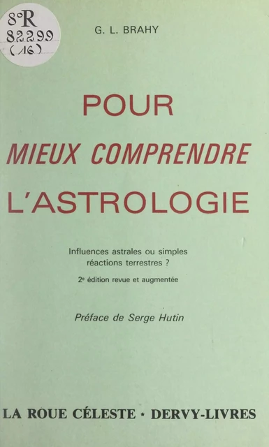 Pour mieux comprendre l'astrologie - Gustave-Lambert Brahy - FeniXX réédition numérique