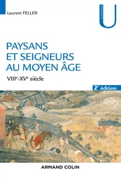 Paysans et seigneurs au Moyen Âge - 2e éd.