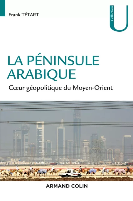 La péninsule arabique - Frank Tétart - Armand Colin