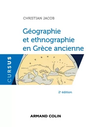 Géographie et ethnographie en Grèce ancienne - 2e éd.