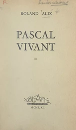 Pascal vivant