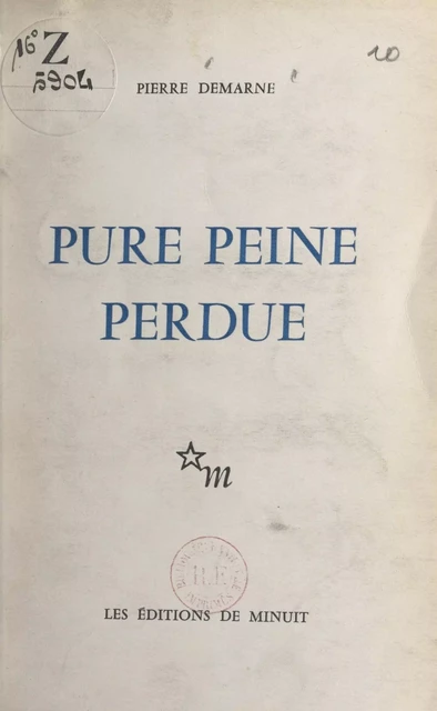 Pure peine perdue - Pierre Demarne - FeniXX réédition numérique