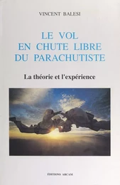 Le vol en chute libre du parachutiste