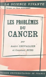 Les problèmes du cancer