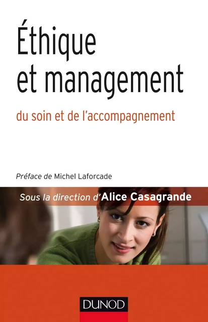 Éthique et management - Alice Casagrande - Dunod