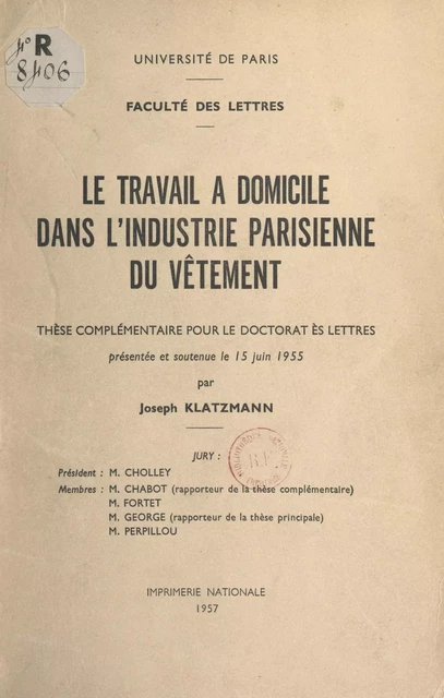 Le travail à domicile dans l'industrie parisienne du vêtement - Joseph Klatzmann - FeniXX réédition numérique