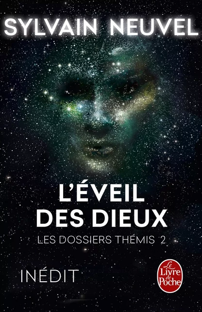 L'Eveil des Dieux (Les Dossiers Thémis, Tome 2) - Sylvain Neuvel - Le Livre de Poche