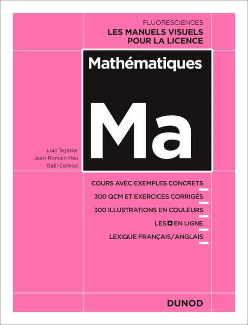 Mathématiques - Loïc Teyssier, Gaël Collinet, Jean-Romain Heu - Dunod