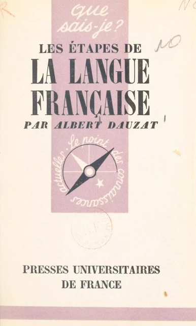 Les étapes de la langue française - Albert Dauzat - FeniXX réédition numérique