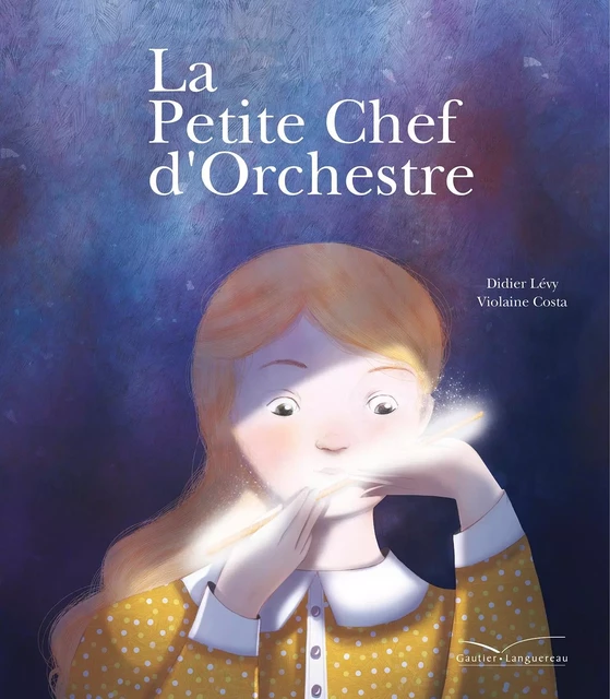 La petite chef d'orchestre - Didier Lévy - Gautier Languereau