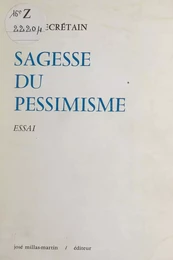 Sagesse du pessimisme