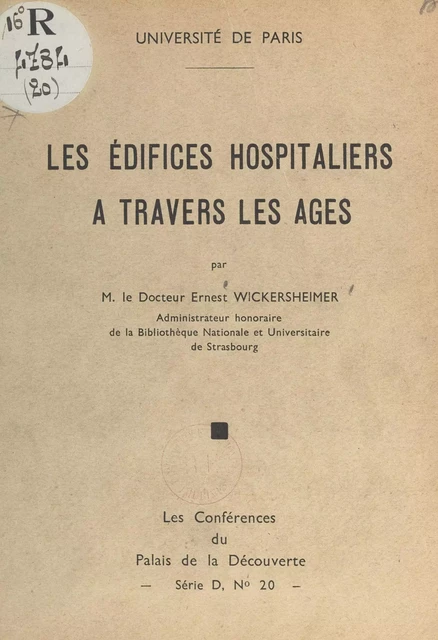 Les édifices hospitaliers à travers les âges - Ernest Wickersheimer - FeniXX réédition numérique