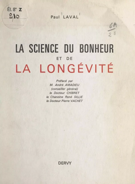 La science du bonheur et de la longévité - Paul Laval - FeniXX réédition numérique