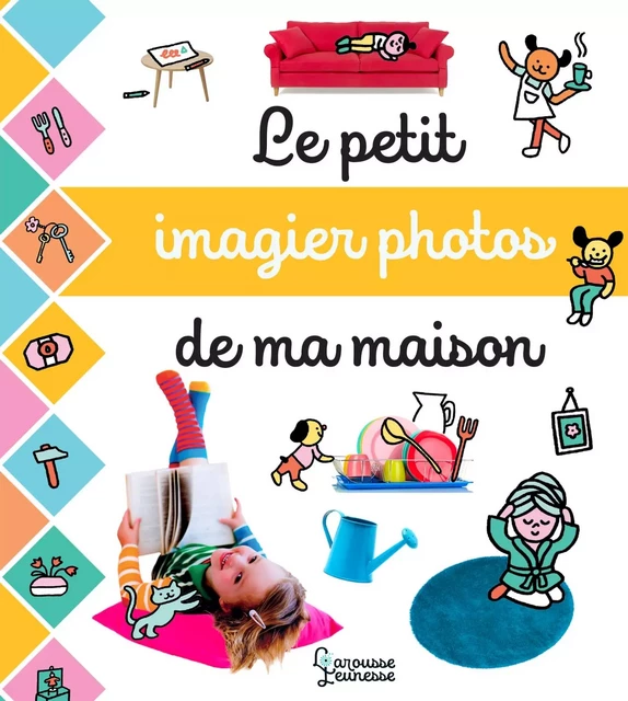 Le petit imagier photos de la maison -  - Larousse