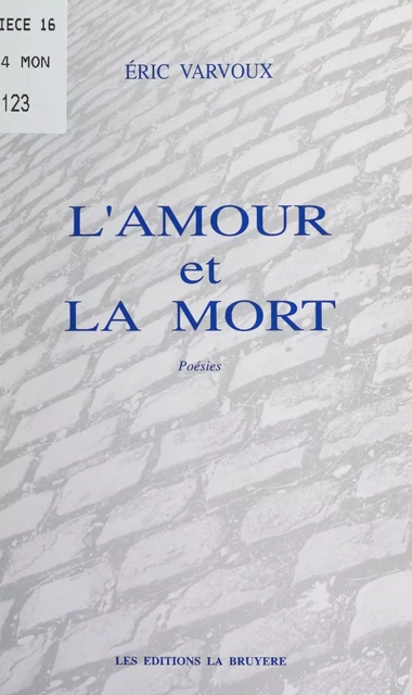 L'amour et la mort - Éric Varvoux - FeniXX réédition numérique